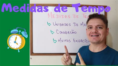 Aula Completa Sobre Medidas De Tempo Hora Minuto E Segundo