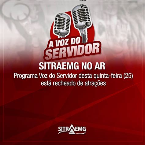 Programa Voz Do Servidor Desta Quinta Feira Est Recheado De Atra Es