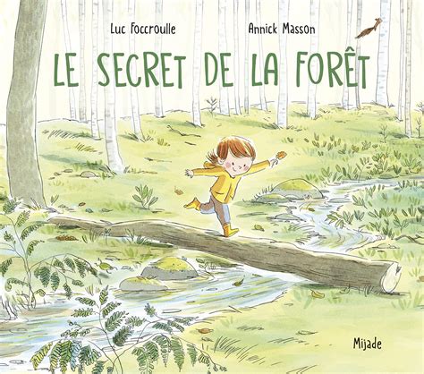 Secret de la forêt Le Foccroulle Luc Masson Annick Amazon fr