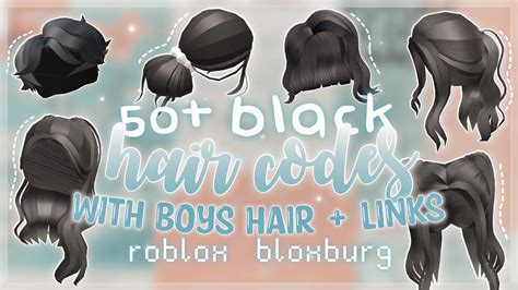 50 Aesthetic Black Hair Codes Boys Hair Links Roblox Bloxburg Youtube