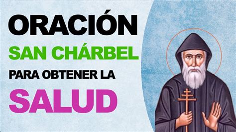 Oración milagrosa a San Chárbel para obtener la salud que necesito