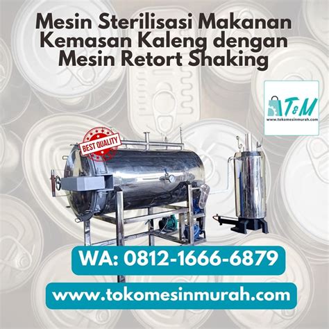 Mesin Sterilisasi Makanan Kemasan Kaleng Tokomesinmurah