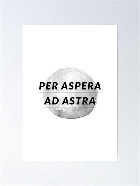 Per Aspera Ad Astra Poster For Sale By Randoms Redbubble