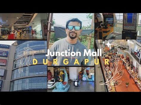 Junction Mall Durgapur City Center Details Video Durgapur Junction