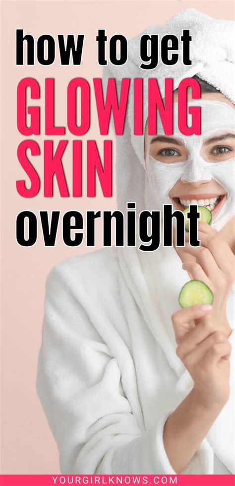 How To Get Radiant Glowing Skin Overnight Naturally At Home Glowing Skin Tips Yourgirlknows