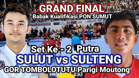 Grand Final Bk Pon Sumut Sulteng Vs Sulut Wayan Dedi Top Spike