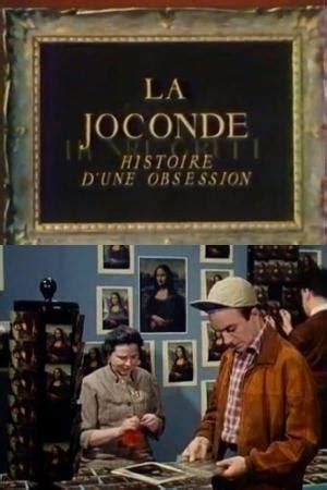 La Joconde Histoire D Une Obsession C Filmaffinity