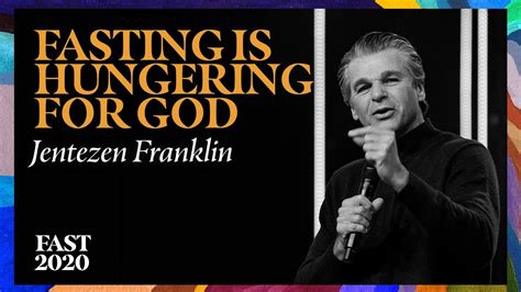 Fasting Is Hungering For God By Pastor Jentezen Franklin Free Chapel