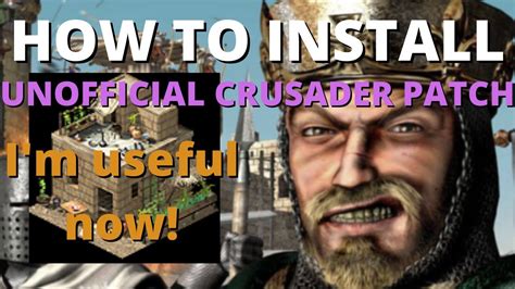 Best Stronghold Crusader Patch How To Install Unofficial Patch