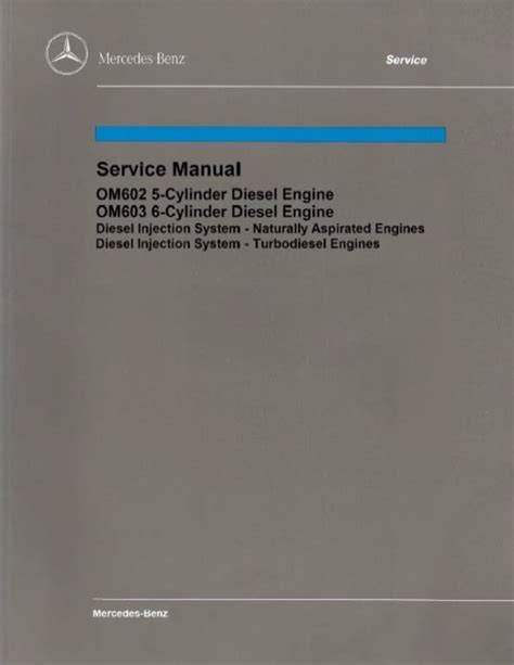 Mercedes Benz Om602 Om603 Diesel Engine Service Manual Pdf