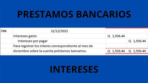 ¿como Calcular Y Registrar Los Intereses De Un Préstamo Bancario Youtube