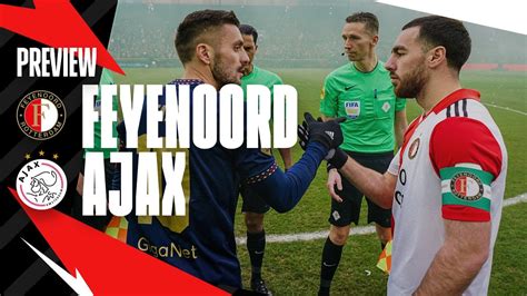 Preview Feyenoord Ajax Halve Finale Totoknvbbeker Youtube