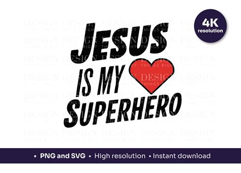 Jesus Is My Superhero Svg Png Christian Faith Digital Design Religious Inspirational Quote