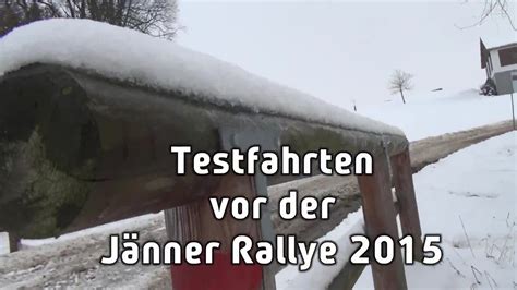 Testfahrten Vor Der J Nner Rallye Team Buntes Fernsehen