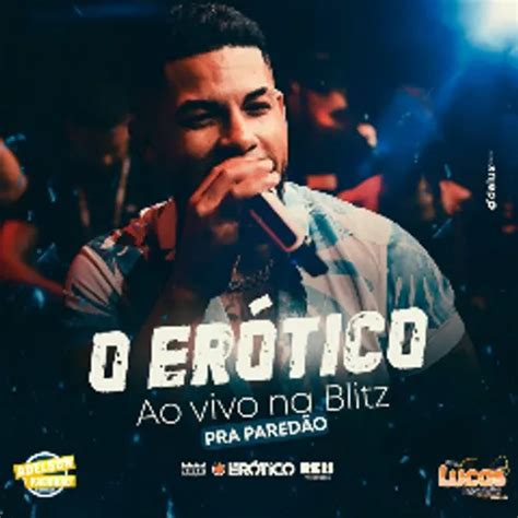 O ERÓTICO AO VIVO NA BLITZ PRA PAREDÃO 2K23 Pagode Sua Música