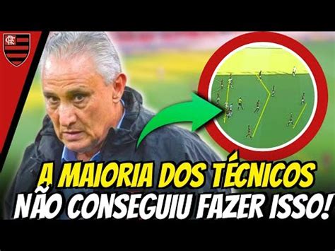 TITE VAI CONSEGUIR FLAMENGO SOFREU ESSE PROBLEMA NOS TRABALHOS