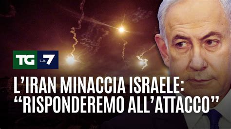 LIran Minaccia Israele Risponderemo Allattacco YouTube