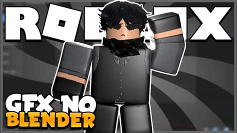 Como Fazer Gfx De Roblox No Blender Youtube