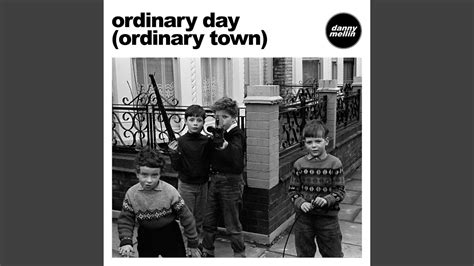 Ordinary Day Ordinary Town Youtube