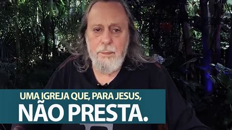 Uma Igreja Que Para As Finalidades De Jesus N O Presta Youtube