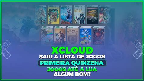 XCLOUD SAIU A LISTA DE JOGOS DA PRIMEIRA QUINZENA DE DEZEMBRO JOGOS