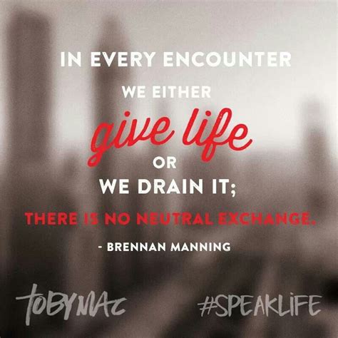 Tobymac Speak Life Quotes Quotesgram