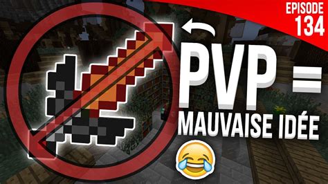 FAIRE DU PVP C EST UNE MAUVAISE IDÉE Episode 134 PvP Faction