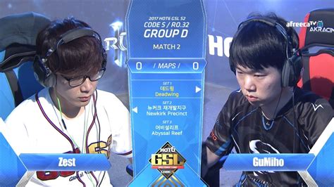 2017 GSL Season 2 Code S Ro 32 Group D Match2 Zest Vs GuMiho YouTube