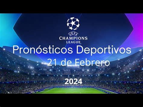 Pronosticos Deportivos Hoy Mi Rcoles De Febrero Uefa