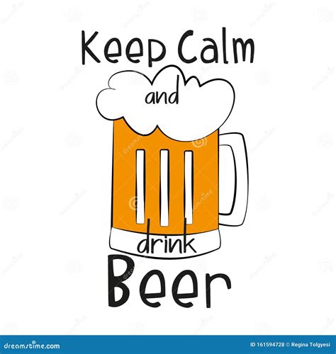 Keep Calm and Drink Beer, Funny Text Saying with Colorful Beer Mug . Stock Vector - Illustration ...