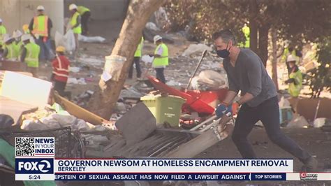 Gov Newsom Helped Remove Homeless Encampment In Berkeley Youtube