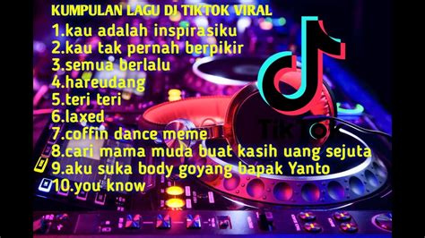 Kumpulan Lagu Dj Tiktok Fullbass Youtube