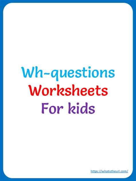 Fillable Online Wh Questions Worksheet Fill In The Blankpdf Fax Email