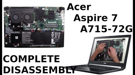 Acer Aspire 7 A715 72G Take Apart Complete Disassembly Teardown YouTube