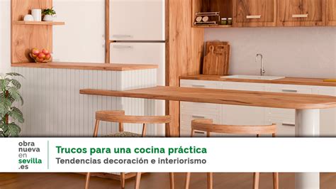 Trucos Para Una Cocina Práctica Obra Nueva En Sevilla