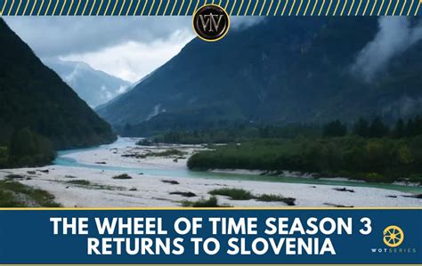 The Wheel Of Time Season 3 Returns To Slovenia Wheel Of Time TV