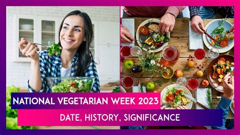 National Vegetarian Week Date History Significance Of The Week