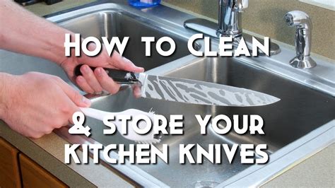 How To Properly Clean Store Your Kitchen Knives YouTube