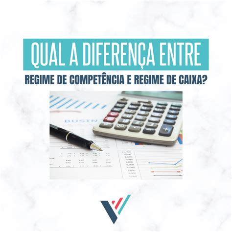 Regime De Compet Ncia E Regime De Caixa Qual A Diferen A