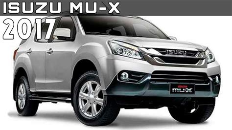 2017 Isuzu MU X Review Rendered Price Specs Release Date YouTube