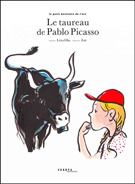 Le Taureau De Pablo Picasso Les Editions Sekoya