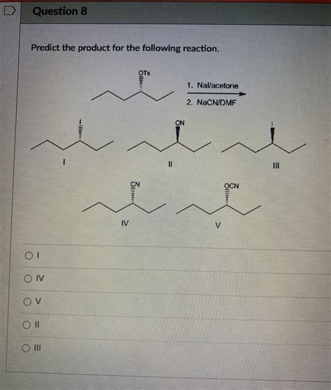 Answered Question 8 Predict The Product For The Bartleby