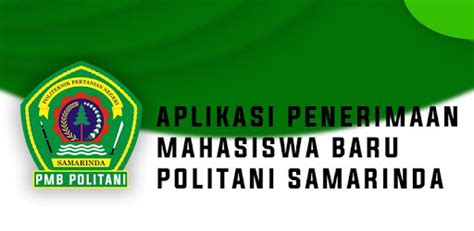 Cara Pendaftaran Online Politani Samarinda 2023-2024 - Pendaftaran.Net