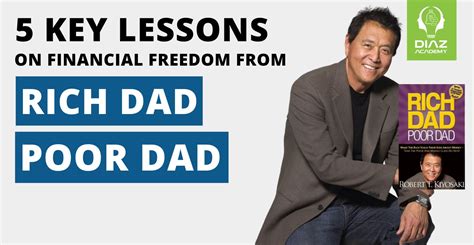 5 Key Lessons On Financial Freedom From ‘rich Dad Poor Dad’ Diaz Academy