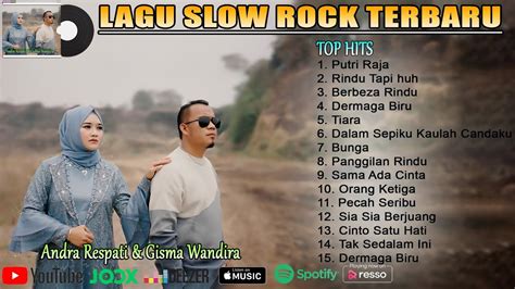 Andra Respati Feat Gisma Wandira Full Album Terbaru Putri Raja