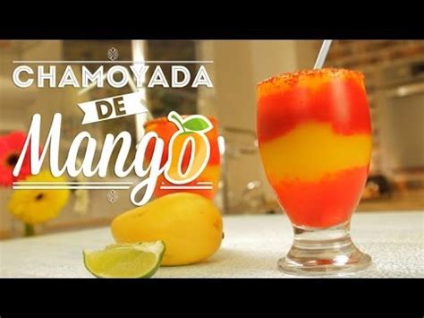 Cómo preparar Chamoyada de Mango Cocina Fresca YouTube