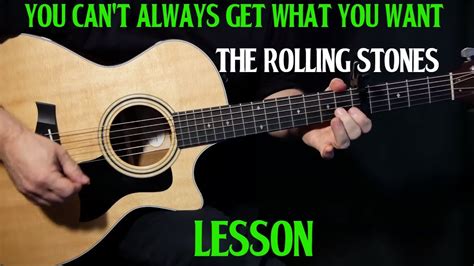 How To Play You Cant Always Get What You Want On Guitar By The