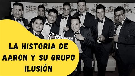 La Historia De Aaron Y Su Grupo Ilusi N Melod As Del Tiempo