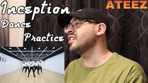 Ateez 에이티즈 Inception Dance Practice Reaction Youtube