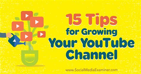 15 Tips For Growing Your YouTube Channel LaptrinhX